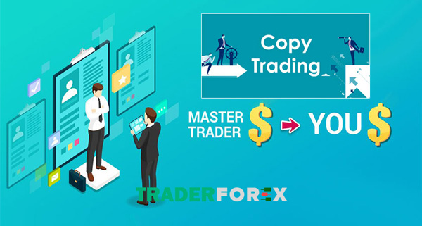 Phương thức hoạt động Copy trade