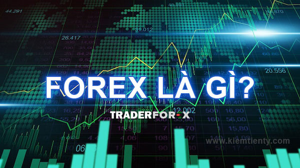 Đầu tư forex là gì