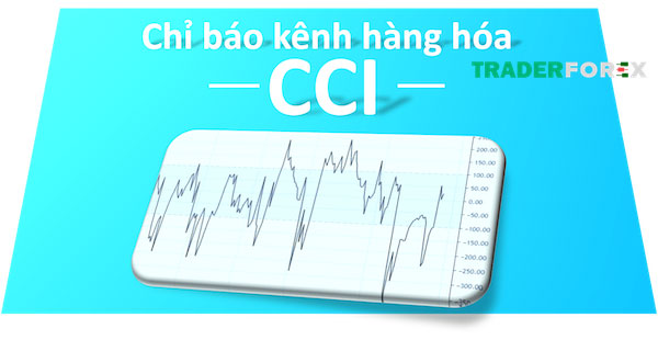 Sự khác biệt giữa chỉ báo kỹ thuật khác với chỉ báo CCI là gì