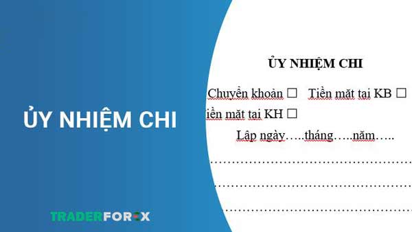 Khái niệm của ủy nhiệm chi là gì?
