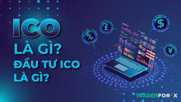Những câu hỏi liên quan về ICO 