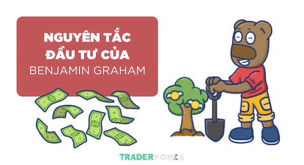 Nguyên tắc đầu tư của Graham có gì?