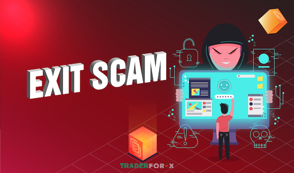 Exit Scam là một chiêu trò lừa đảo đáng sợ trong thị trường tài chính